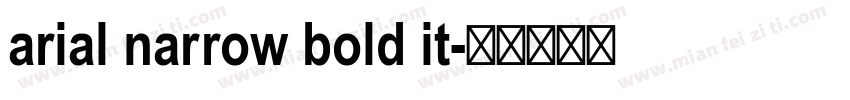 arial narrow bold it字体转换